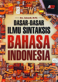Dasardasar ilmu sintaksis bahasa Indoensia
