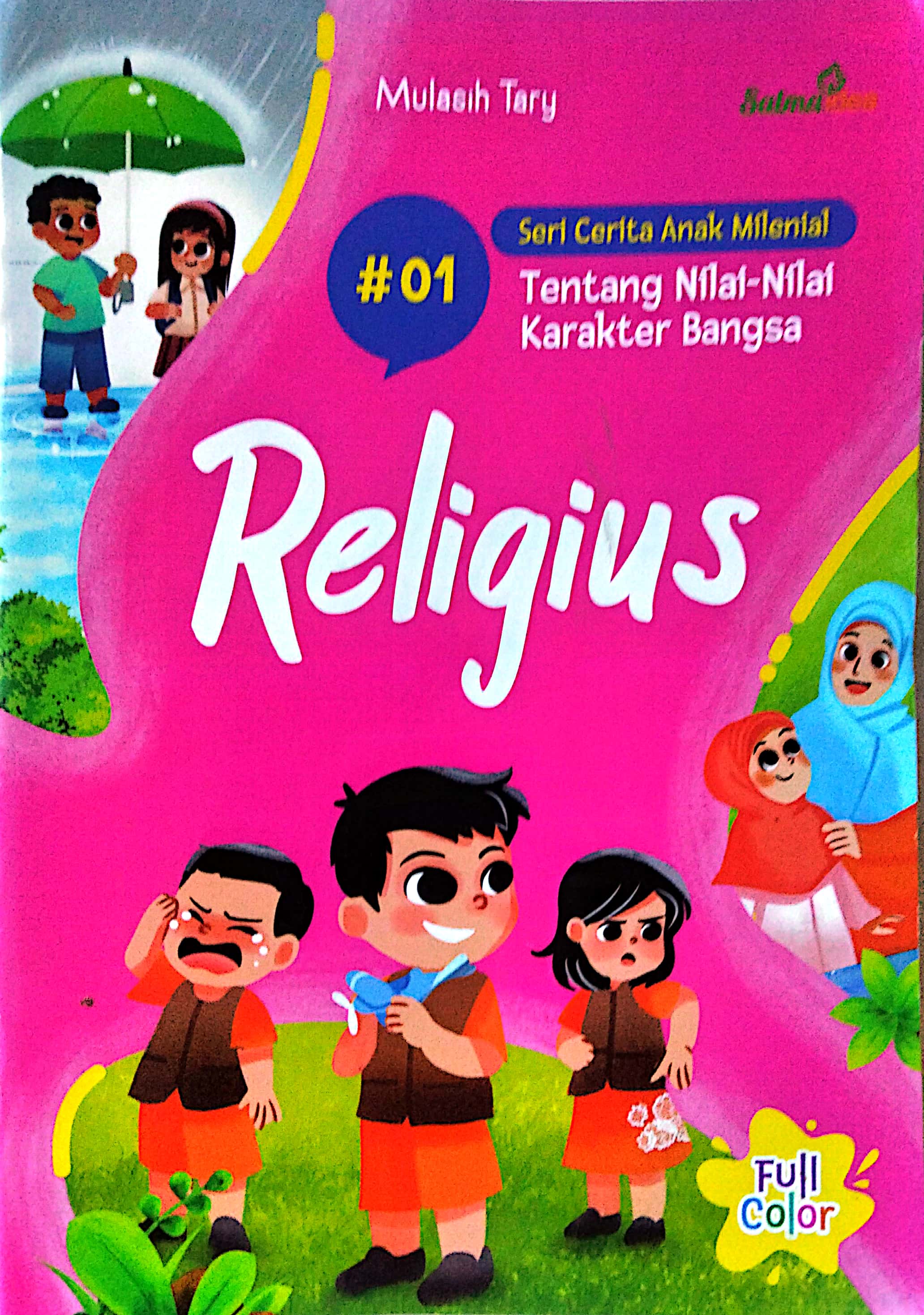 Seri cerita anak milenial tentang nilainilai karakter bangsa: religius