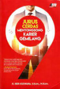 9 jurus cerdas menyongsong karier gemilang