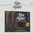 Aku mau ayah! : Kisahkisah anak yang terabaikan