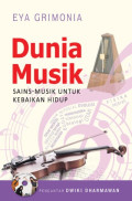 Dunia Musik: Sains-musik untuk kebaikan hidup