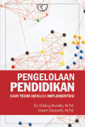 Pengelolaan Pendidikan Dari Teori Menuju Implementasi